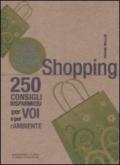 Piccolo libro verde dello shopping. 250 consigli risparmiosi per voi e l'ambiente