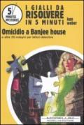 Omicidio a Banjee House (5 minutes mysteries)