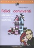 Felici e conviventi. Manuale per una unione perfetta