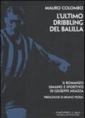 L'ultimo dribbling del Balilla (Varianti)