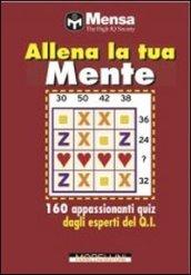 Allena la tua mente. Nuovi quiz di logica