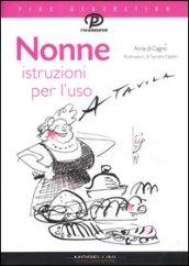 Nonne. Istruzioni per l'uso