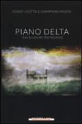 Piano delta. (Un blues metropadano)