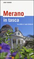 Merano in tasca. La città e i suoi dintorni