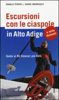 Escursioni con le ciaspole in Alto Adige. Guida ai 60 itinerari più belli