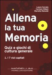 Allena la tua memoria. Quiz e giochi di cultura generale: 1