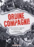 Ordine compagni! Storie, cronache e leggende sei Servizi d'ordine