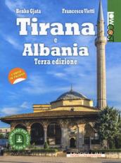 Tirana e Albania. Con Contenuto digitale per download