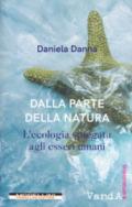 Dalla parte della natura. L'ecologia spiegata agli esseri umani