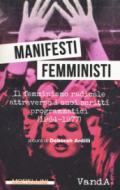 Manifesti femministi. Il femminismo radicale attraverso i suoi scritti programmatici (1966-1977)