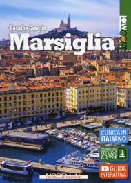 Marsiglia. Ediz. ampliata. Con Contenuto digitale per download