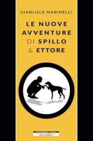 Le nuove avventure di Spillo & Ettore