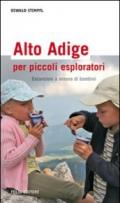 Alto Adige per piccoli esploratori. Escursioni a misura di bambini