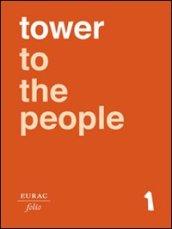 Tower to the people. Percorsi tra arte e scienza