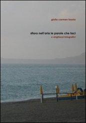 Sfioro nell'aria le parole che taci