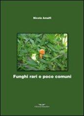 Funghi rari o poco comuni