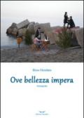 Ove bellezza impera