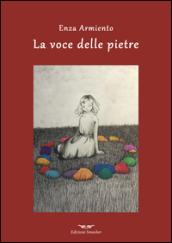 La voce delle pietre