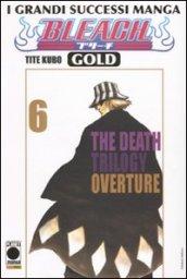 The death trilogy overture. Bleach gold deluxe. Ediz. italiana: 6