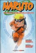 Naruto. Battaglia al villaggio della cascata!