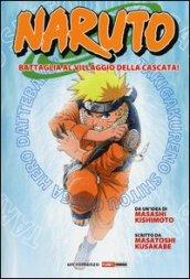 Naruto. Battaglia al villaggio della cascata!