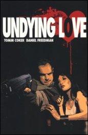 Undying love: 1