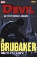 La traversata del diavolo. Devil. Ed Brubaker Michael Lark collection: 2
