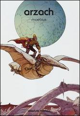 Arzach. Absolute Moebius vol.6