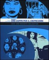 Una zuppa per il crepacuore. Palomar. Love and Rockets collection. 1.