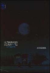 Ultimi raggi di luna. Deluxe vol.1