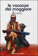 Le vacanze del maggiore. Absolute Moebius vol.4