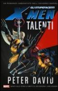 Talenti. Gli stupefacenti X-Men