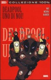 Uno di noi. Deadpool. 1.