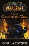 Vol'jin. Gli spettri dell'Orda. World of Warcraft