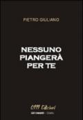 Nessuno piangerà per te