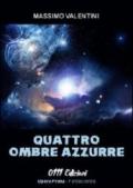 Quattro ombre azzurre