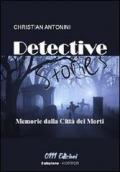 Detective stories. Memorie dalla Città dei Morti