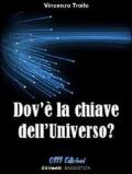 Dov'è la chiave dell'universo?