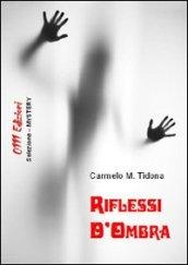 Riflessi d'ombra