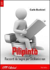 Pilipintò. Racconti da bagno per siciliani e non