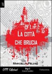 La città che brucia