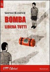 Bomba libera tutti