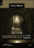 Darkness, ultima tenebra