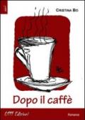 Dopo il caffè