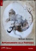 Appuntamento alla fortezza