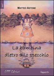 La bambina dietro allo specchio