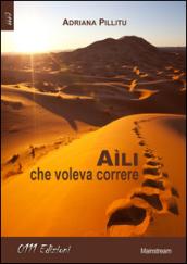 Aili, che voleva correre