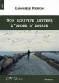 Non scrivete lettere d'amore d'estate