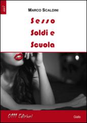 Sesso soldi e scuola