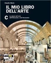 Il mio libro dell'arte. Vol. C: Storia dell'arte dall'Ottocento ad oggi. Per la Scuola media. Con espansione online